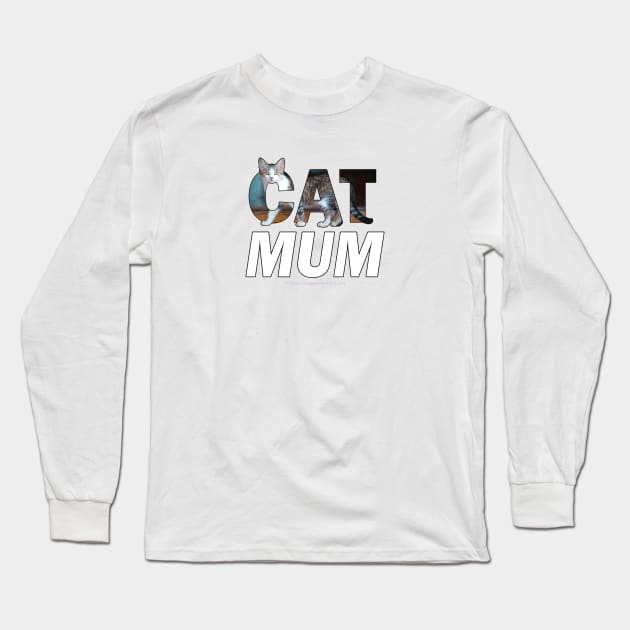 CAT MUM - Grey and white tabby cat oil painting word art Long Sleeve T-Shirt by DawnDesignsWordArt